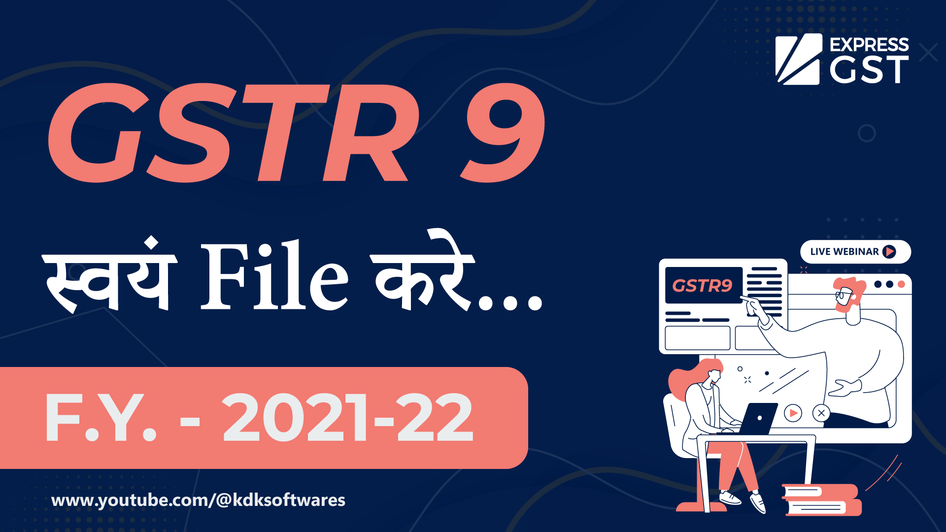 Learn How to File GSTR 9 (GST Annual Returns) for FY 2021-22