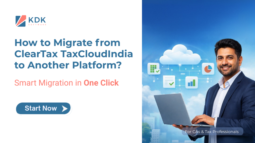 How to Migrate from ClearTax TaxCloudIndia to Another Platform
