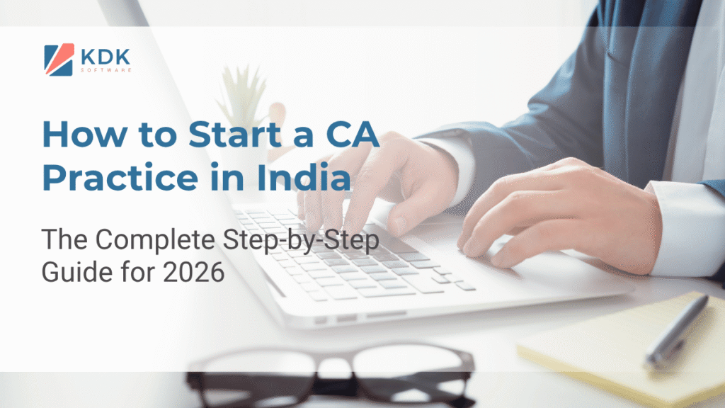 How to Start a CA Practice in India (2026): Complete Step-by-Step Guide